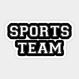 Sports Team (white) Sticker